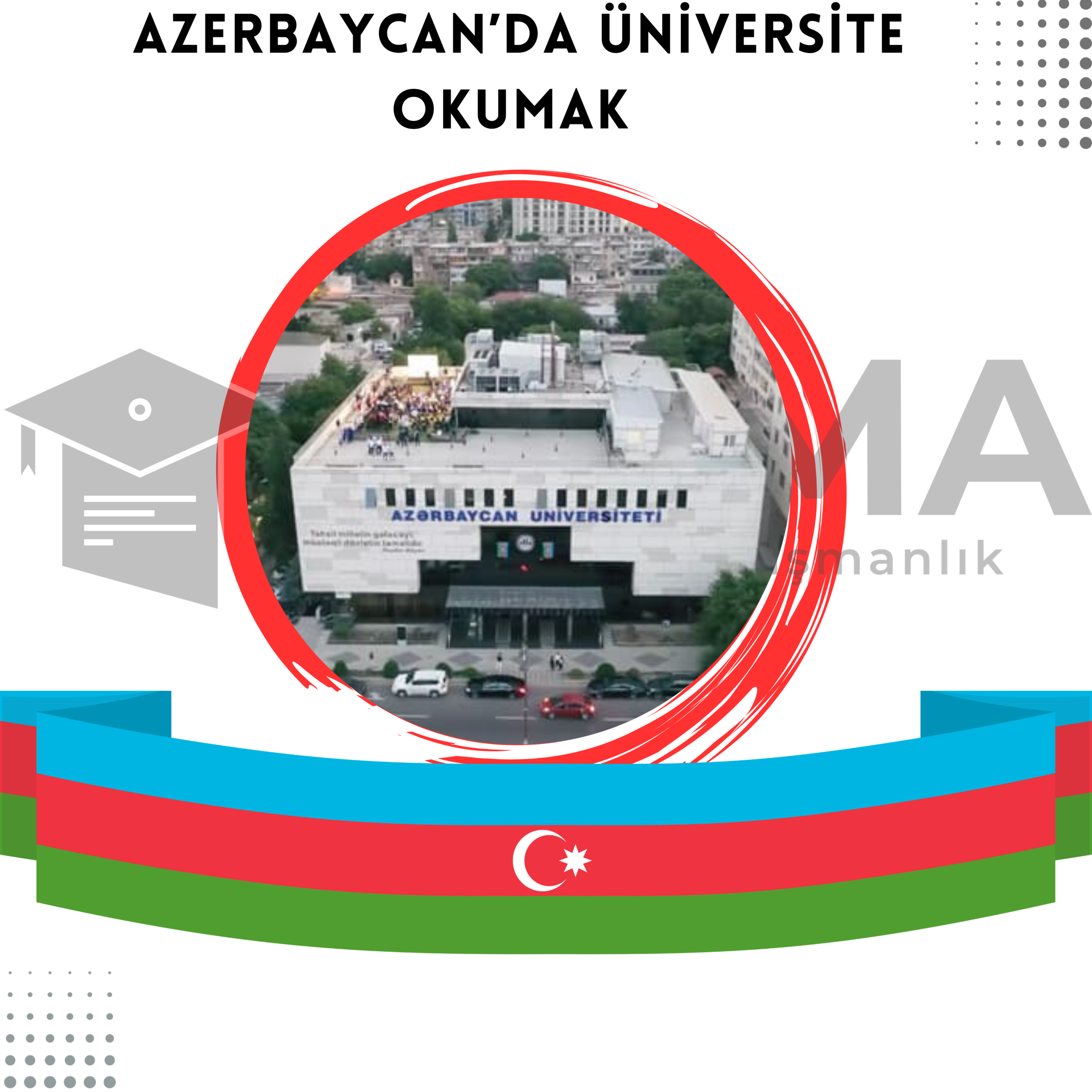 Azerbaycan’da Üniversite Okumak